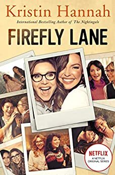Firefly Lane: Now a Major Netflix Series (English Edition)