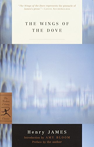 The Wings of the Dove (Modern Library 100 Best Novels) (English Edition)