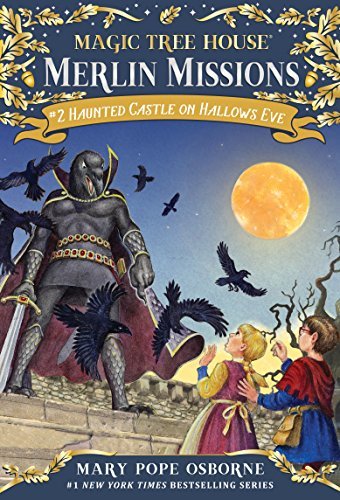 Haunted Castle on Hallows Eve (Magic Tree House: Merlin Missions Book 2) (English Edition)