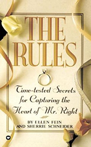 The Rules (TM): Time-Tested Secrets for Capturing the Heart of Mr. Right (English Edition)