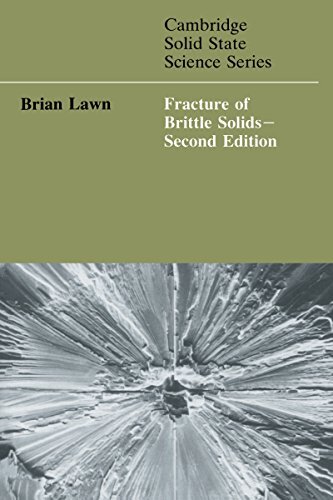 Fracture of Brittle Solids (Cambridge Solid State Science Series) (English Edition)