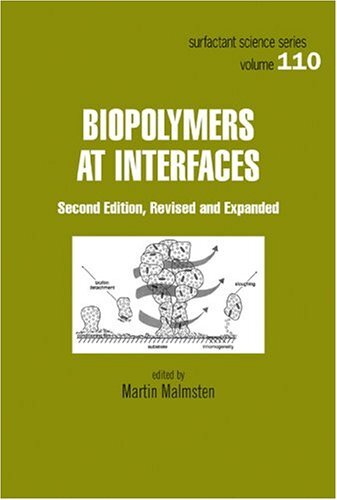 Biopolymers at Interfaces, Second Edition, Revised and Expanded (English Edition)
