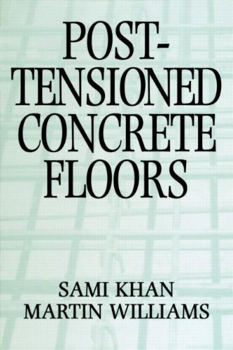 Post-Tensioned Concrete Floors (English Edition)