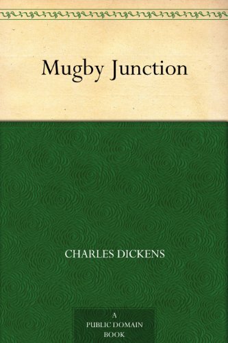 Mugby Junction (免费公版书) (English Edition)