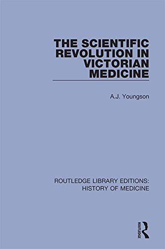 The Scientific Revolution in Victorian Medicine (Routledge Library Editions: History of Medicine Book 14) (English Edition)