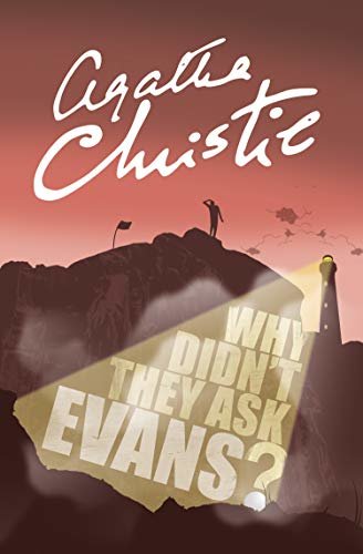 Why Didn’t They Ask Evans? (Agatha Christie Signature Edition) (English Edition)