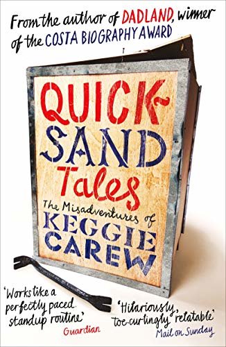 Quicksand Tales: The Misadventures of Keggie Carew (English Edition)