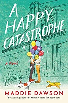 A Happy Catastrophe: A Novel (English Edition)