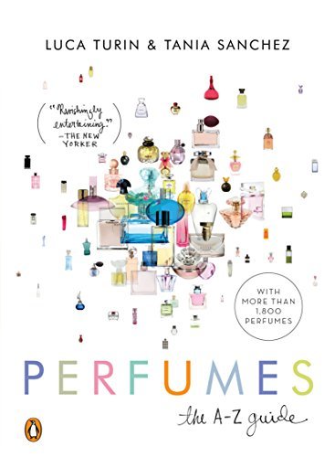 Perfumes: The A-Z Guide (English Edition)