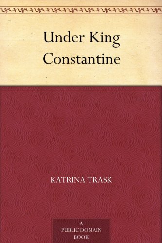 Under King Constantine (免费公版书) (English Edition)