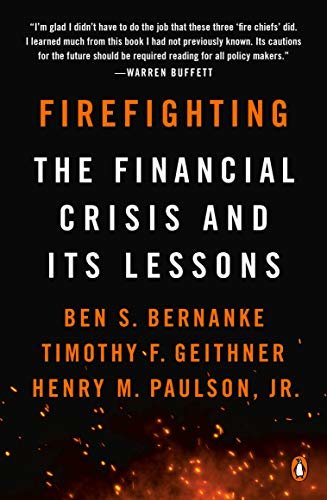 Firefighting: The Financial Crisis and Its Lessons (English Edition)