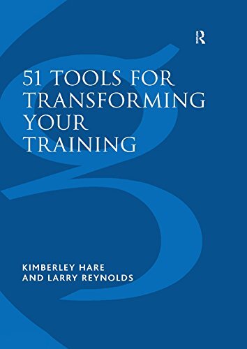 51 Tools for Transforming Your Training: Bringing Brain-Friendly Learning to Life (English Edition)