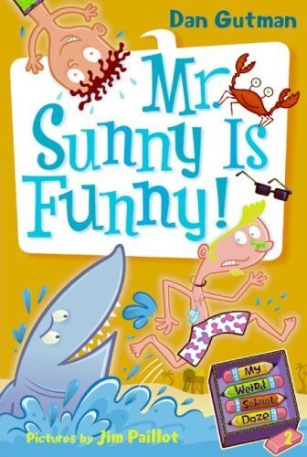 My Weird School Daze #2: Mr. Sunny Is Funny! (English Edition)