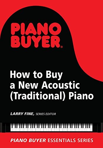 How to Buy a New Acoustic (Traditional) Piano (Piano Buyer Essentials) (English Edition)