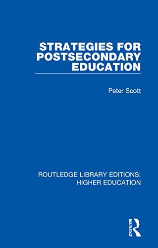 Strategies for Postsecondary Education (Routledge Library Editions: Higher Education Book 26) (English Edition)