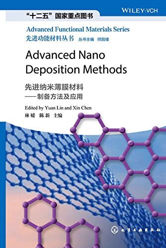 先进纳米薄膜材料：制备方法及应用=Advanced Nano Deposition Methods：英文