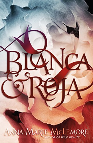 Blanca & Roja (English Edition)