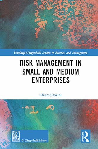 Risk Management in Small and Medium Enterprises (Routledge-Giappichelli Studies in Business and Management) (English Edition)