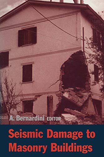 Seismic Damage to Masonry Buildings: Proceedings of the International Workshop, Padova, Italy, 25-27 June, 1998 (English Edition)