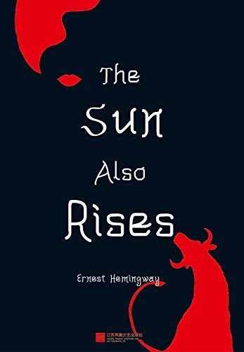 THE SUN ALSO RISES（English edition）