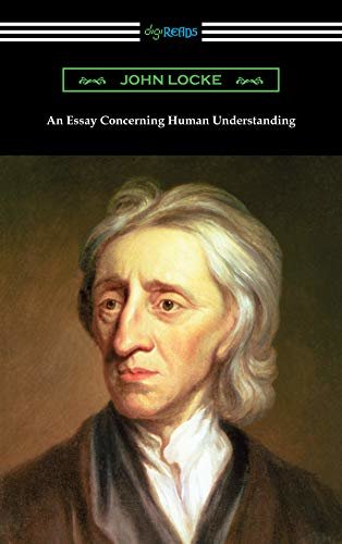 An Essay Concerning Human Understanding (English Edition)