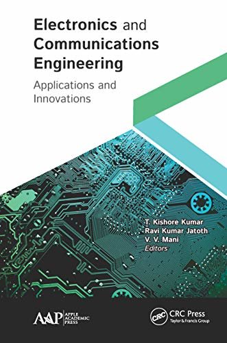 Electronics and Communications Engineering: Applications and Innovations (English Edition)