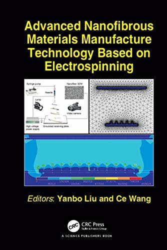 Advanced Nanofibrous Materials Manufacture Technology based on Electrospinning (English Edition)