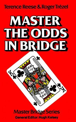 Master the Odds in Bridge (English Edition)