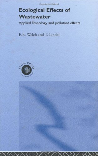 Ecological Effects of Waste Water: Applied Limnology and Pollutant Effects (English Edition)