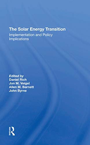 The Solar Energy Transition: Implementation And Policy Implications (English Edition)