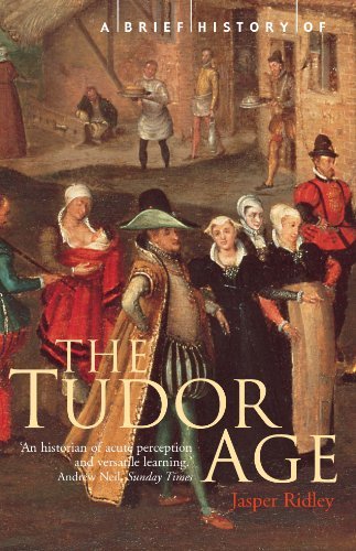 A Brief History of the Tudor Age (Brief Histories) (English Edition)