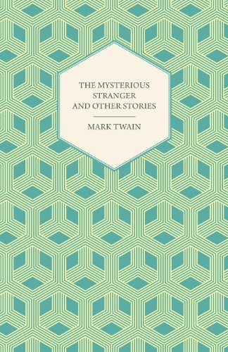 The Mysterious Stranger and Other Stories (English Edition)