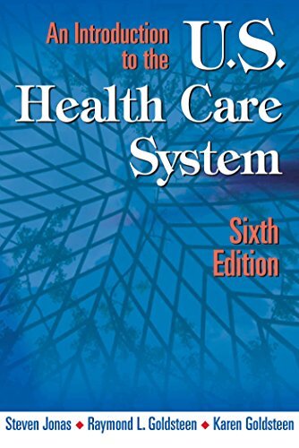 An Introduction to the US Health Care System: Sixth Edition (English Edition)