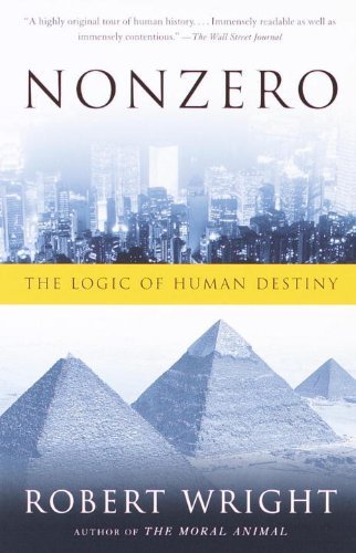 Nonzero: The Logic of Human Destiny (English Edition)