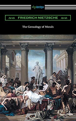 The Genealogy of Morals (English Edition)