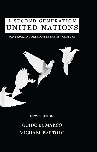 Second Generation United Nations: For Peace in Freedom in the 21st Century (English Edition)