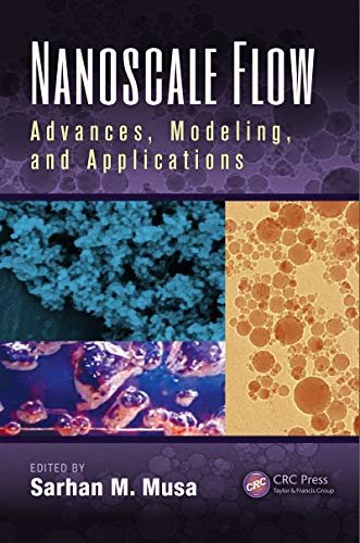 Nanoscale Flow: Advances, Modeling, and Applications (English Edition)