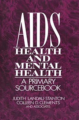 AIDS, Health, And Mental Health: A Primary Sourcebook (English Edition)