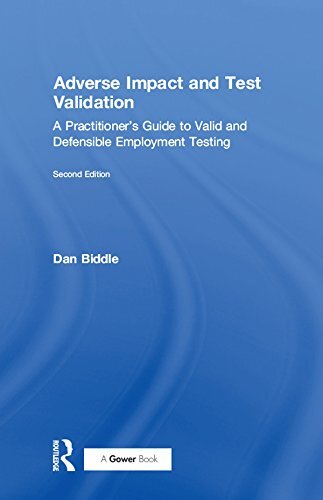 Adverse Impact and Test Validation: A Practitioner's Guide to Valid and Defensible Employment Testing (English Edition)