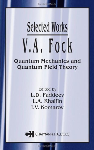 Quantum Mechanics and Quantum Field Theory: Selected Works - Quantum Mechanics and Quantum Field Theory (English Edition)