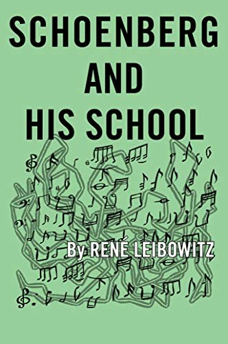 Schoenberg and His School (English Edition)