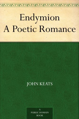 Endymion A Poetic Romance (免费公版书) (English Edition)
