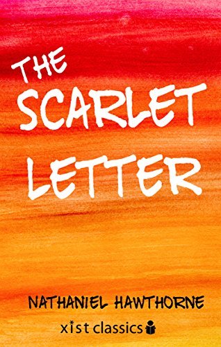 The Scarlet Letter (Xist Classics) (English Edition)
