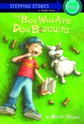 The Boy Who Ate Dog Biscuits (A Stepping Stone Book(TM)) (English Edition)