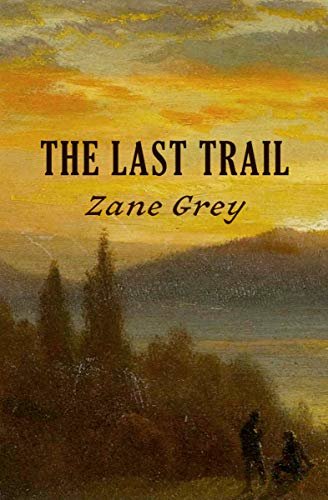 The Last Trail (The Ohio River Trilogy Book 3) (English Edition)