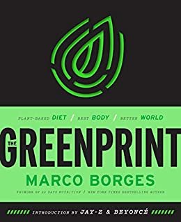 The Greenprint: Plant-Based Diet, Best Body, Better World (English Edition)