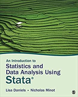 An Introduction to Statistics and Data Analysis Using Stata®: From Research Design to Final Report (English Edition)
