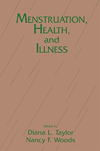 Menstruation, Health And Illness (A Health Care for Women International Publication) (English Edition)