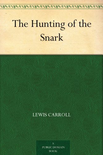 The Hunting of the Snark (免费公版书) (English Edition)