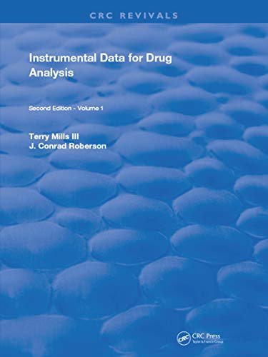 Instrumental Data for Drug Analysis, Second Edition: Volume I (English Edition)